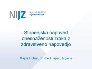 Stopenjska napoved onesnaenosti zraka z zdravstveno napovedjo Majda