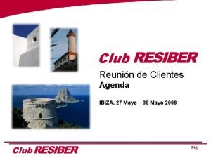 Club Reunin de Clientes Agenda IBIZA 27 Mayo