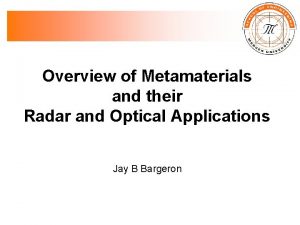 Overview of Metamaterials and their Radar and Optical