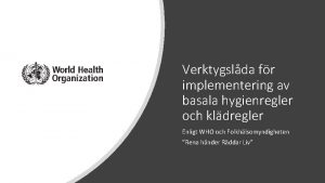 Verktygslda fr implementering av basala hygienregler och kldregler