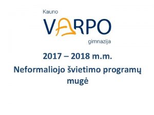 2017 2018 m m Neformaliojo vietimo program mug