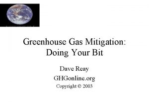 Greenhouse Gas Mitigation Doing Your Bit Dave Reay