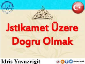 Jstikamet zere Dogru Olmak Idris Yavuzyigit 1 idrisyavuzyigit