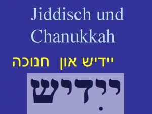Jiddisch und Chanukkah Deutschland hat immer noch viele