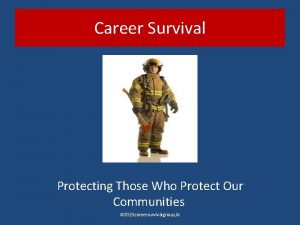Career survival group