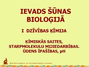 IEVADS NAS BIOLOIJ I DZVBAS MIJA MISKS SAITES