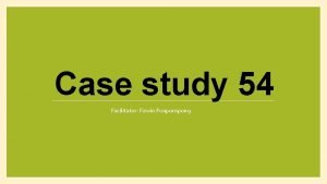 Case study 54 Facilitator Pawin Puapornpong ObstetricsGynaecology History