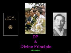 Divine principle 3 hour lecture Divine principle 3 hour lecture