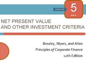 CHAPTER 5 NET PRESENT VALUE AND OTHER INVESTMENT