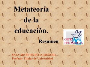 Metateora de la educacin Resumen SALVADOR PEIR i