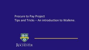 Procure to Pay Project Tips and Tricks An