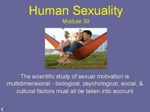 Module 39 sexual motivation