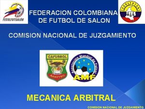 FEDERACION COLOMBIANA DE FUTBOL DE SALON COMISION NACIONAL