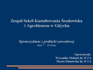 Zesp Szk Ksztatowania rodowiska i Agrobiznesu w Giycku