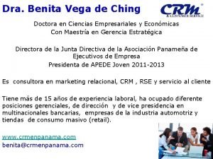 Dra Benita Vega de Ching Doctora en Ciencias