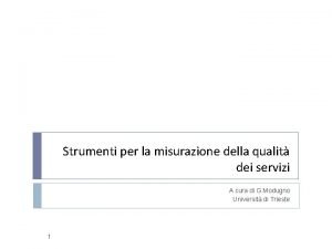 Strumenti per la misurazione della qualit dei servizi