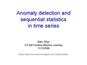 Anomaly detection and sequential statistics in time series