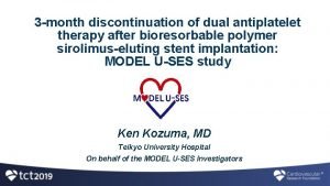 3 month discontinuation of dual antiplatelet therapy after