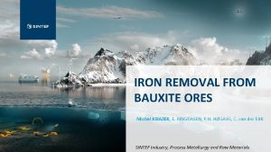 IRON REMOVAL FROM BAUXITE ORES Michal KSIAZEK E