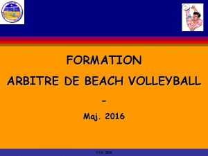 FORMATION ARBITRE DE BEACH VOLLEYBALL Maj 2016 CCA