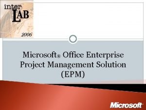 Microsoft office enterprise project management Microsoft office enterprise project management