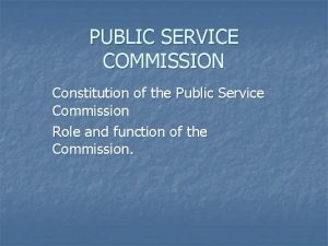 PUBLIC SERVICE COMMISSION Constitution of the Public Service