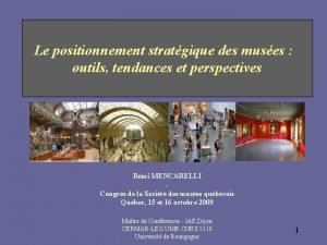 Le positionnement stratgique des muses outils tendances et