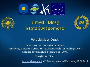 Umys i Mzg Istota wiadomoci Wodzisaw Duch Laboratorium