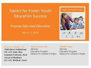 Trauma informed care for foster youth