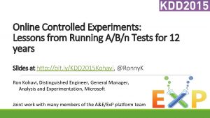 Online Controlled Experiments Lessons from Running ABn Tests