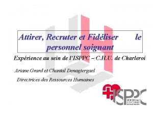 Attirer Recruter et Fidliser personnel soignant le Exprience