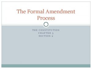 Formal amendment definition Formal amendment definition