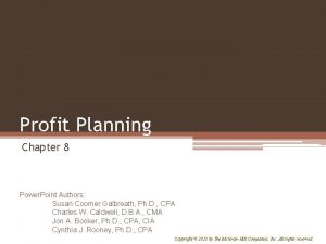 Profit Planning Chapter 8 Power Point Authors Susan