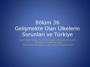 Blm 36 Gelimekte Olan lkelerin Sorunlar ve Trkiye