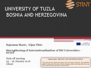 UNIVERSITY OF TUZLA BOSNIA AND HERZEGOVINA Snjezana Maric