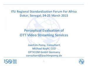 ITU Regional Standardization Forum For Africa Dakar Senegal