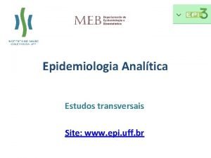 Epidemiologia Analtica Estudos transversais Site www epi uff