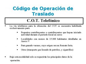 Cdigo de Operacin de Traslado C O T