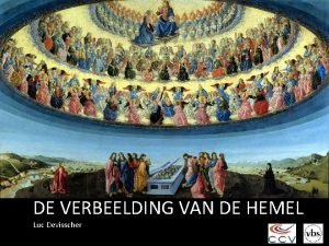 DE VERBEELDING VAN DE HEMEL Luc Devisscher Daarna