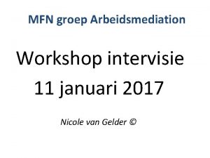 MFN groep Arbeidsmediation Workshop intervisie 11 januari 2017