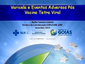 Varicela e Eventos Adversos Ps Vacina Tetra Viral