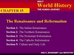 HOLT World History CHAPTER 15 THE HUMAN JOURNEY