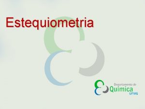 Estequiometria Reaes Qumicas Converso de substncias simples ou