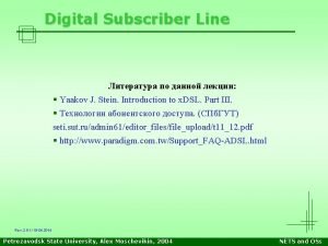 Digital Subscriber Line Yaakov J Stein Introduction to