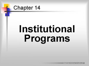 Chapter 14 Institutional Programs Clear Cole American Corrections