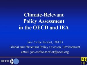 ClimateRelevant Policy Assessment in the OECD and IEA