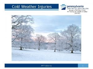 Cold Weather Injuries Bureau of Workers Comp PA