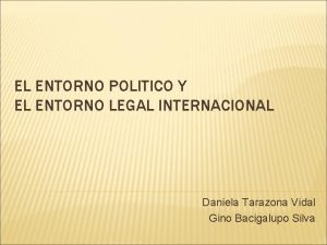 El entorno político legal