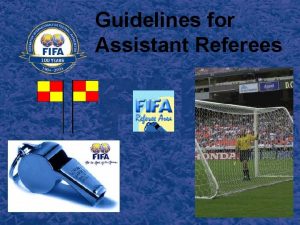 Guidelines for Assistant Referees Topics Duties and Responsibilities