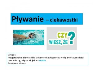 Pywanie ciekawostki Witajcie Przygotowaem dla Was kilka ciekawostek